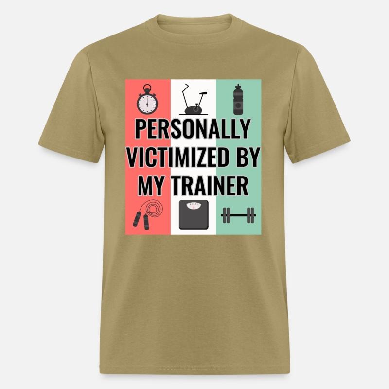 Funny Gym Tee Personally Victimized By My Trainer