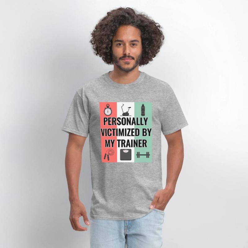 Funny Gym Tee Personally Victimized By My Trainer