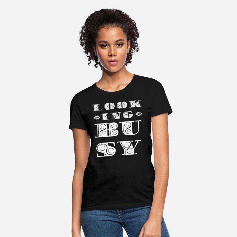 Funny Looking Busy Work Humor Procrastination Tee