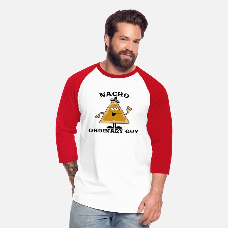 Funny Nacho Chip Nacho Ordinary Guy