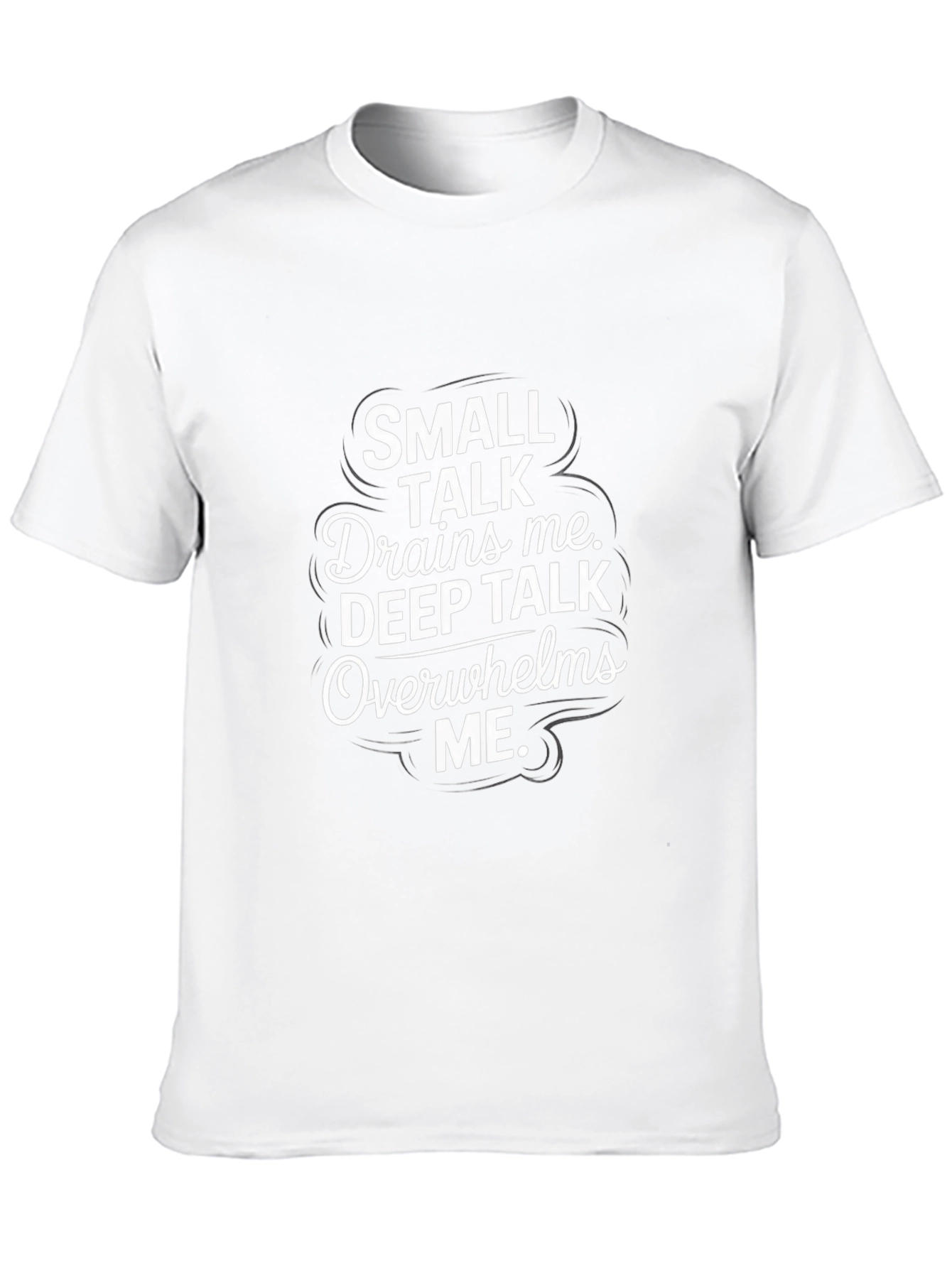 Small Talk Drains Me Graphic T-Shirt