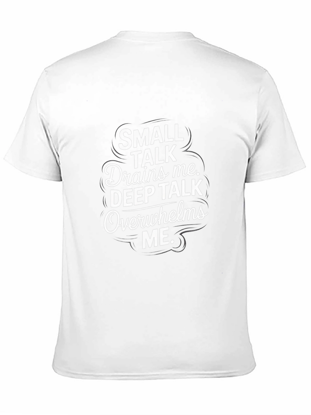 Small Talk Drains Me Graphic T-Shirt