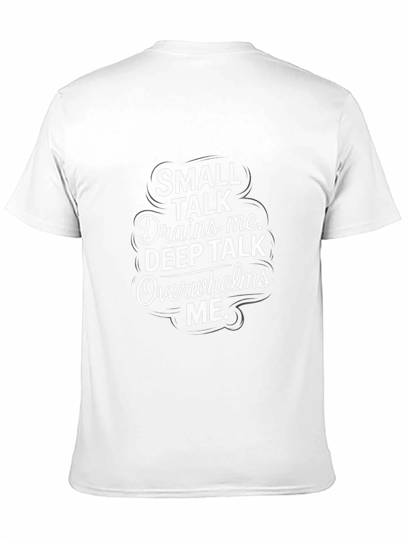 Small Talk Drains Me Graphic T-Shirt