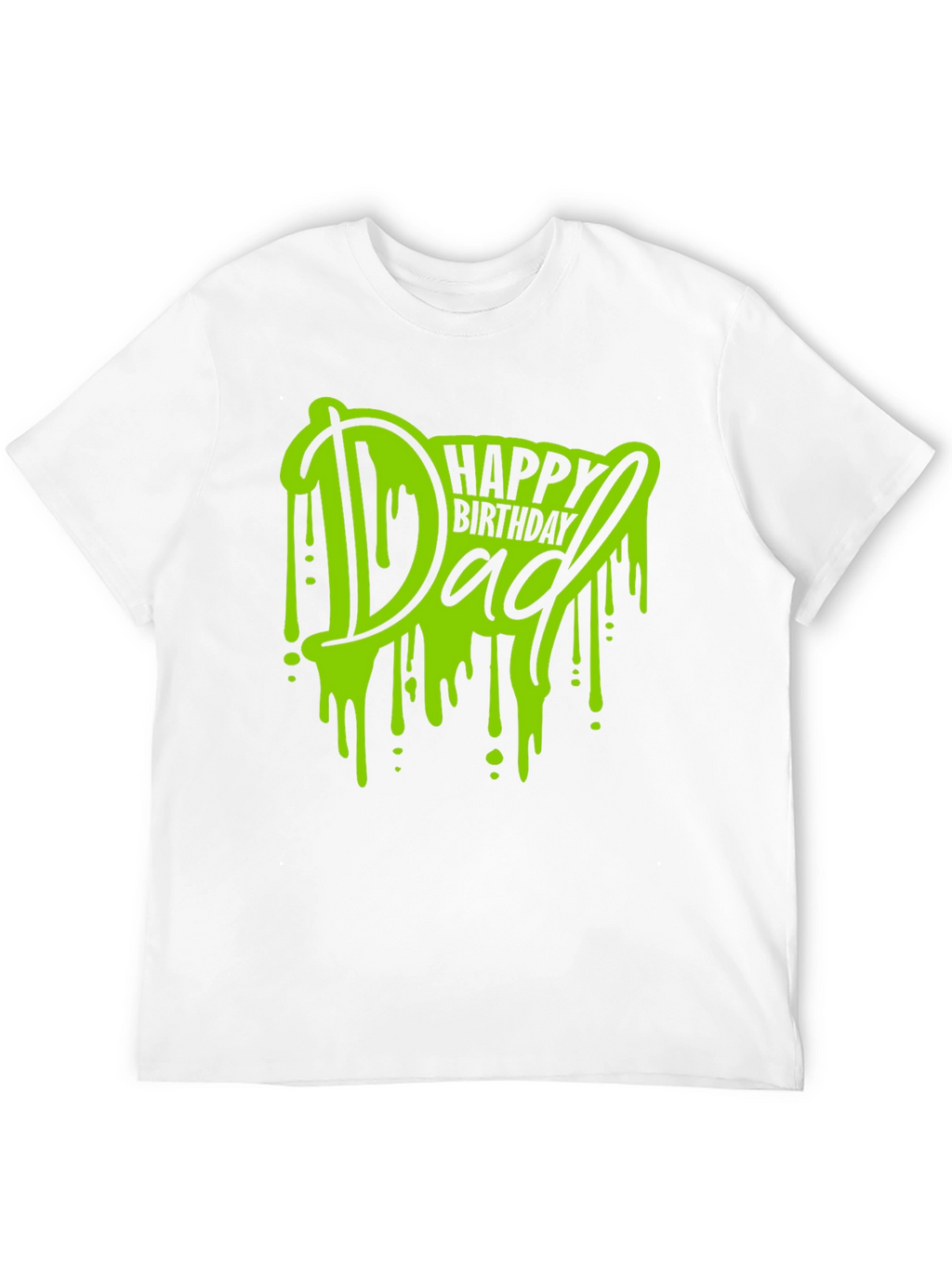 Happy Birthday Dad T-Shirt - Graphic Tee