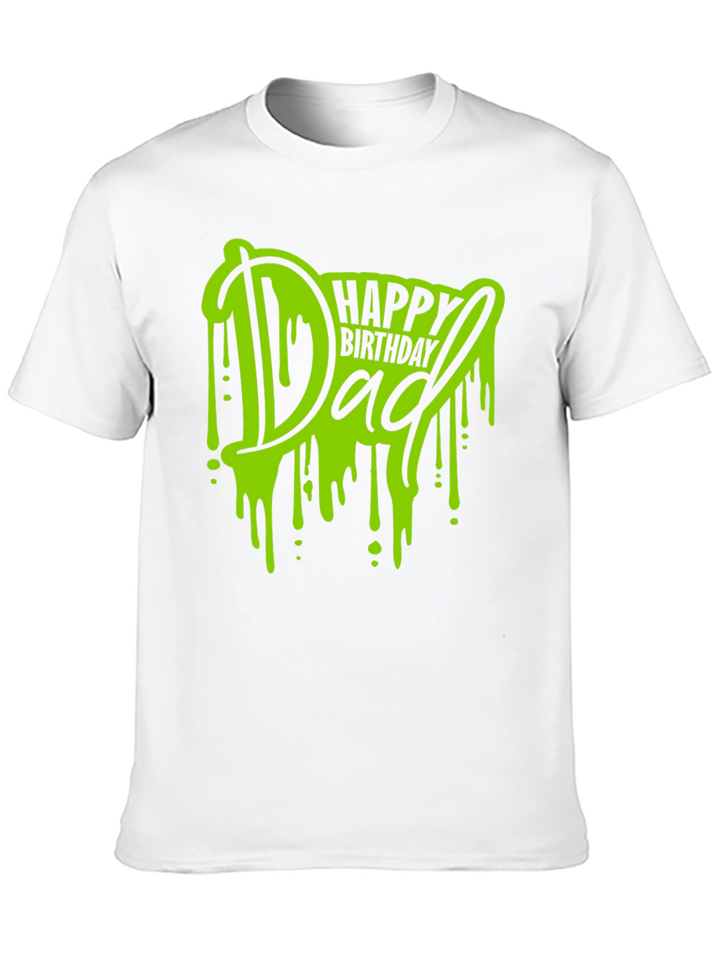 Happy Birthday Dad T-Shirt - Graphic Tee