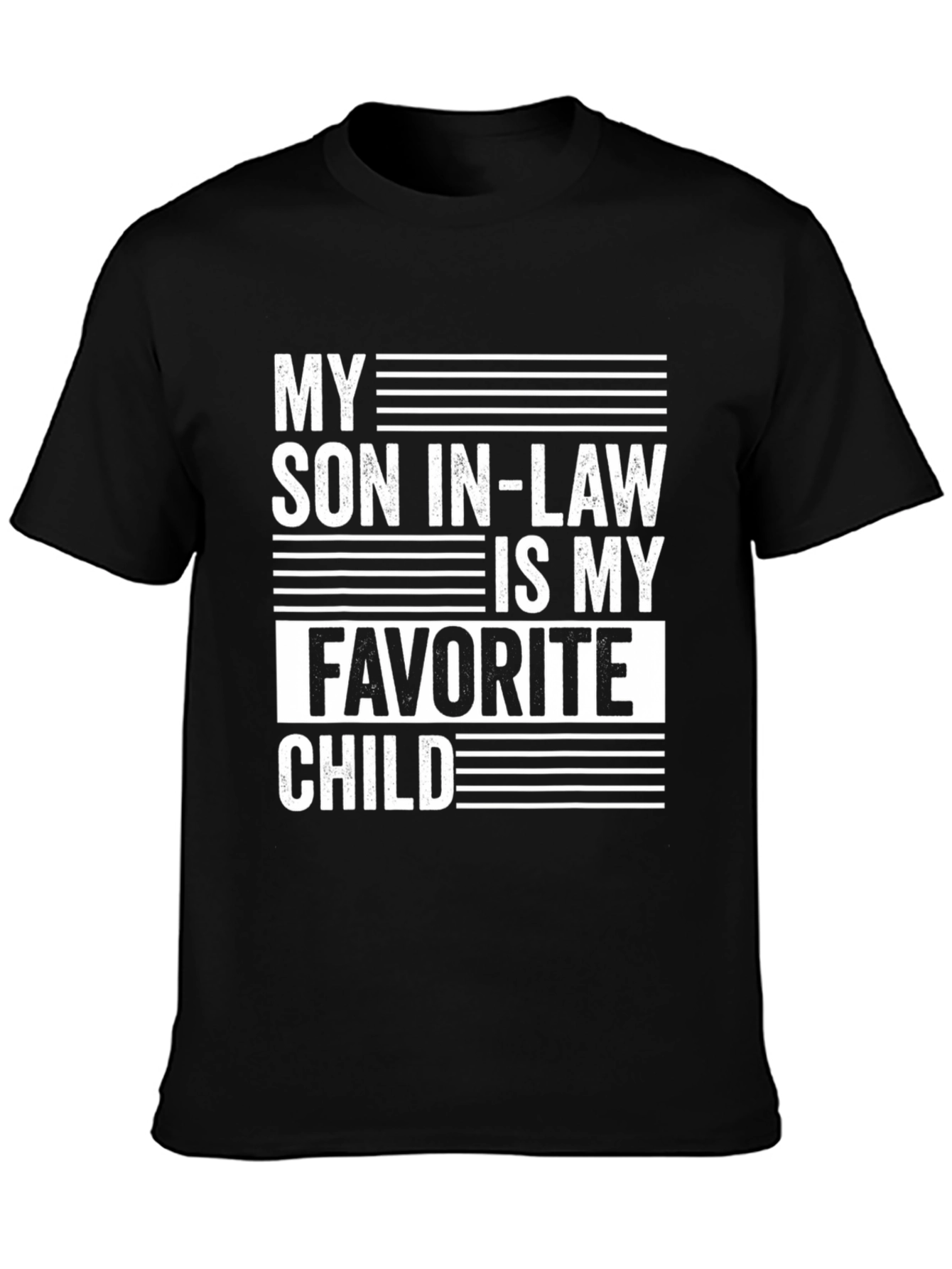 My Son In-Law Is My Favorite Child Graphic Tee