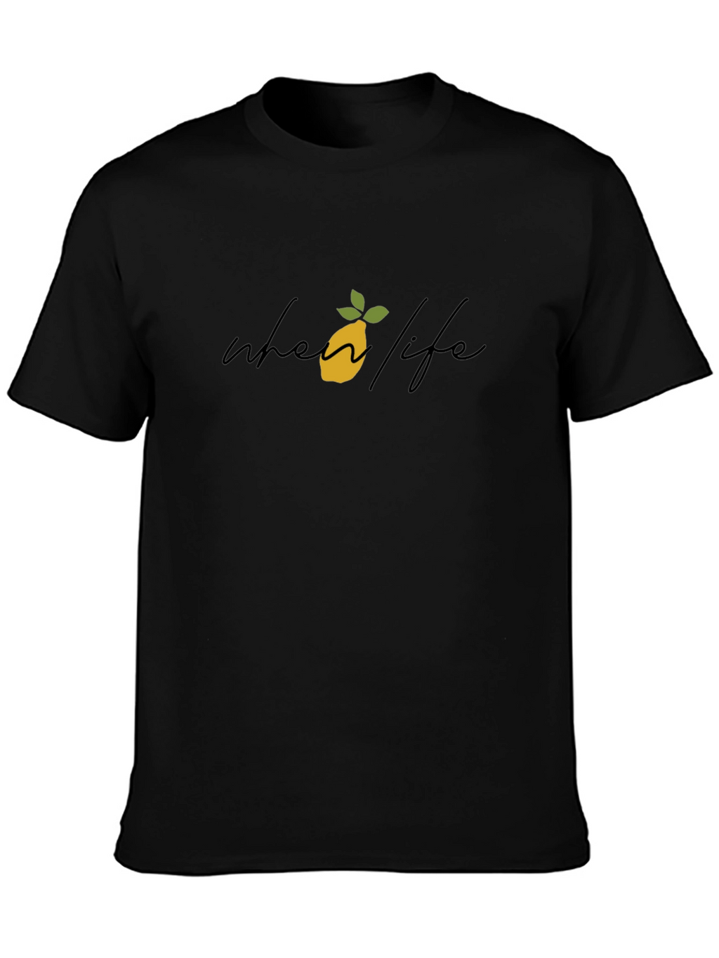 When Life Gives You Lemons Graphic Tee