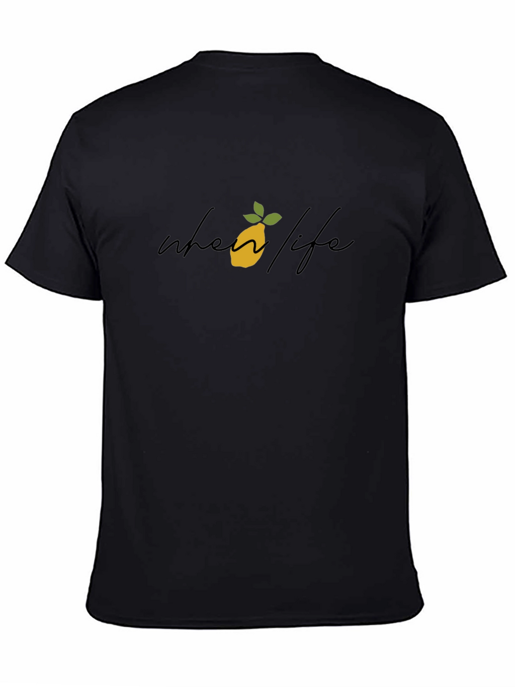 When Life Gives You Lemons Graphic Tee