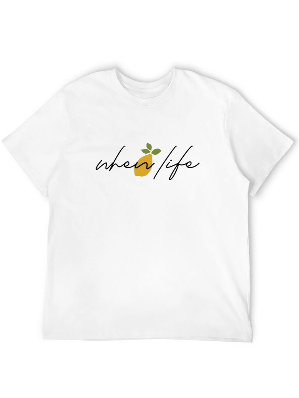 When Life Gives You Lemons Graphic Tee