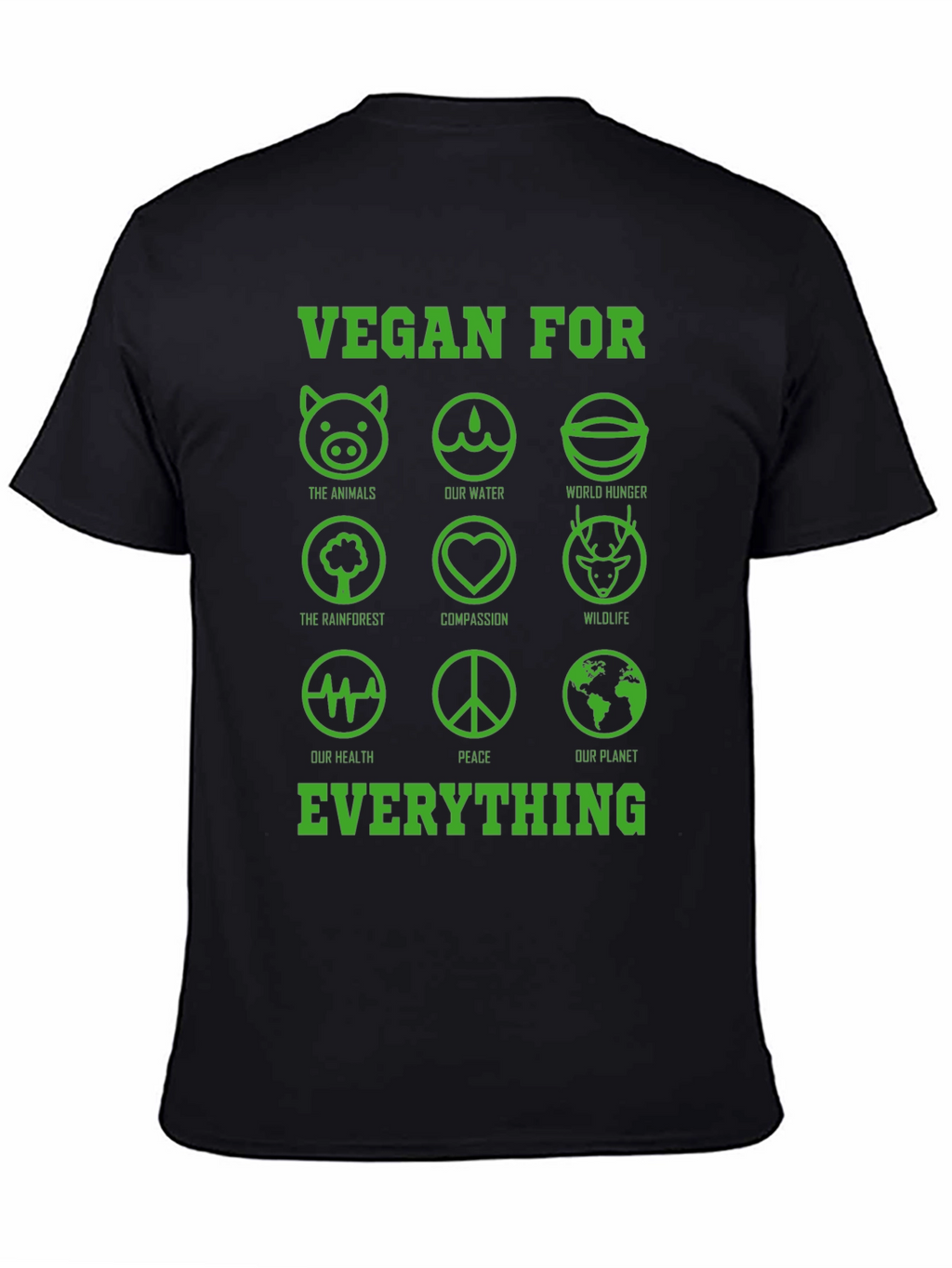 Vegan For Everything Graphic T-Shirt