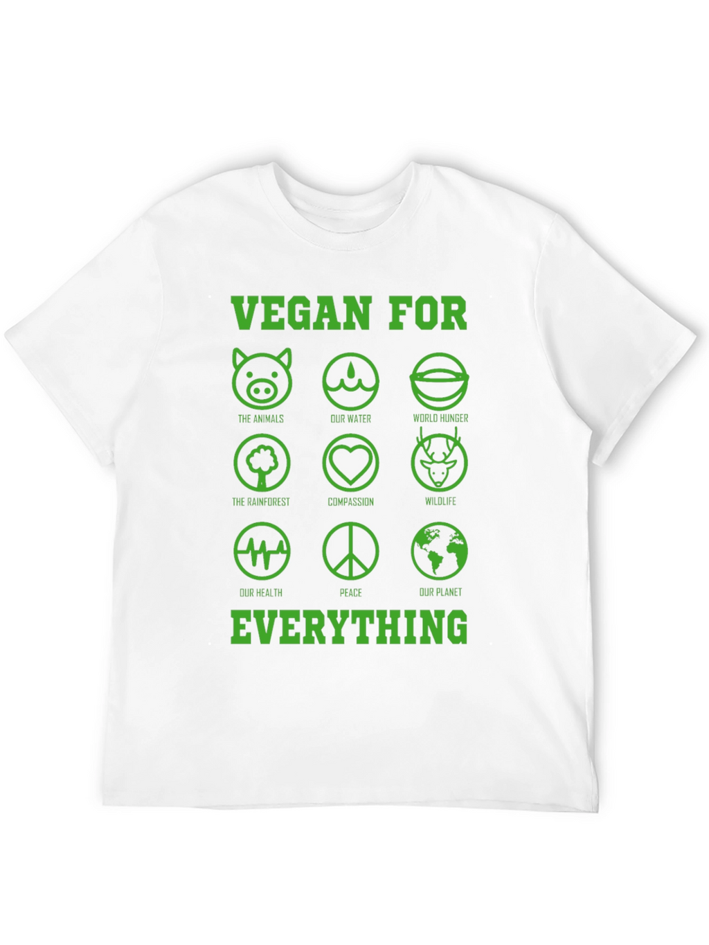 Vegan For Everything Graphic T-Shirt