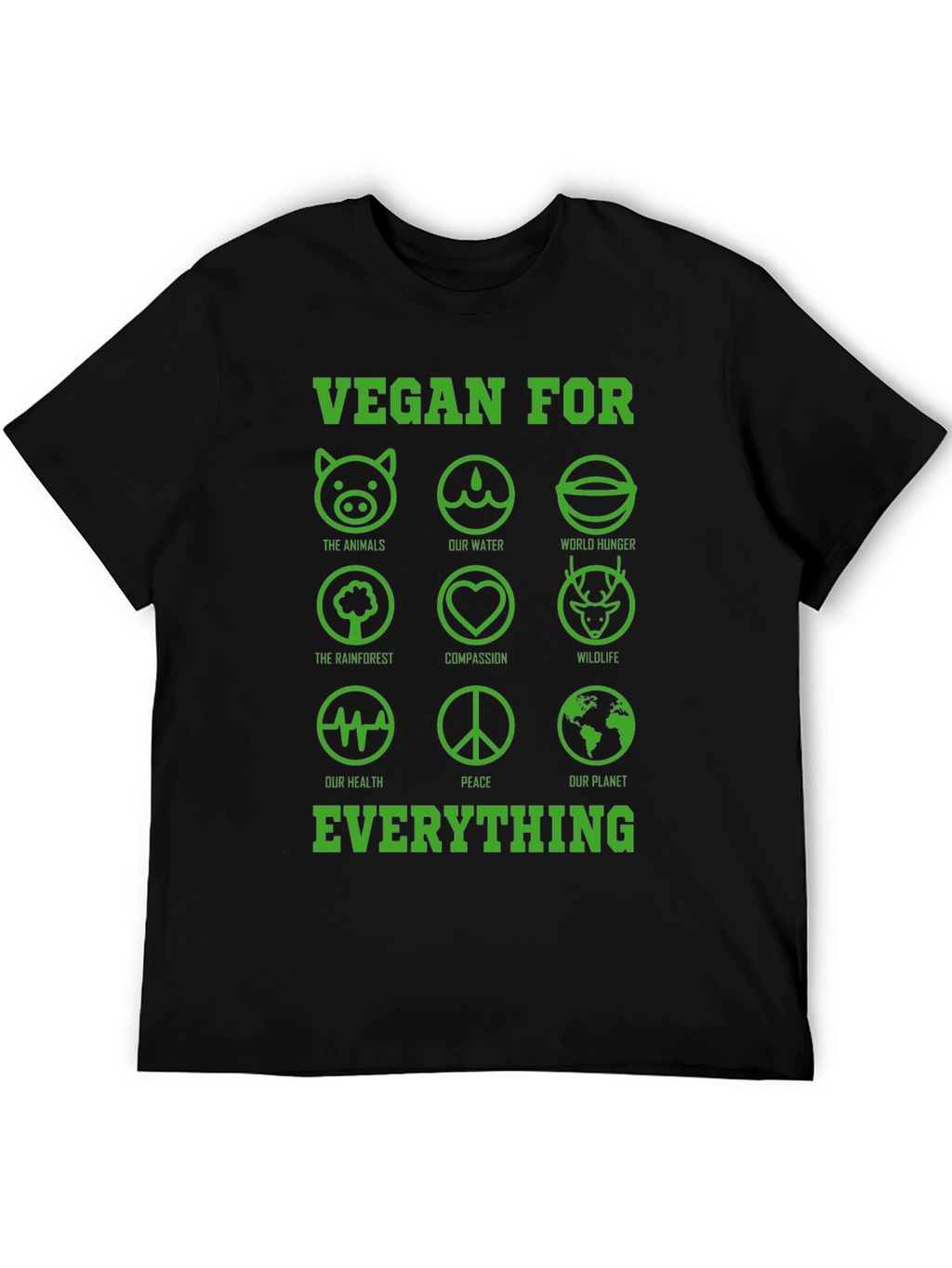 Vegan For Everything Graphic T-Shirt