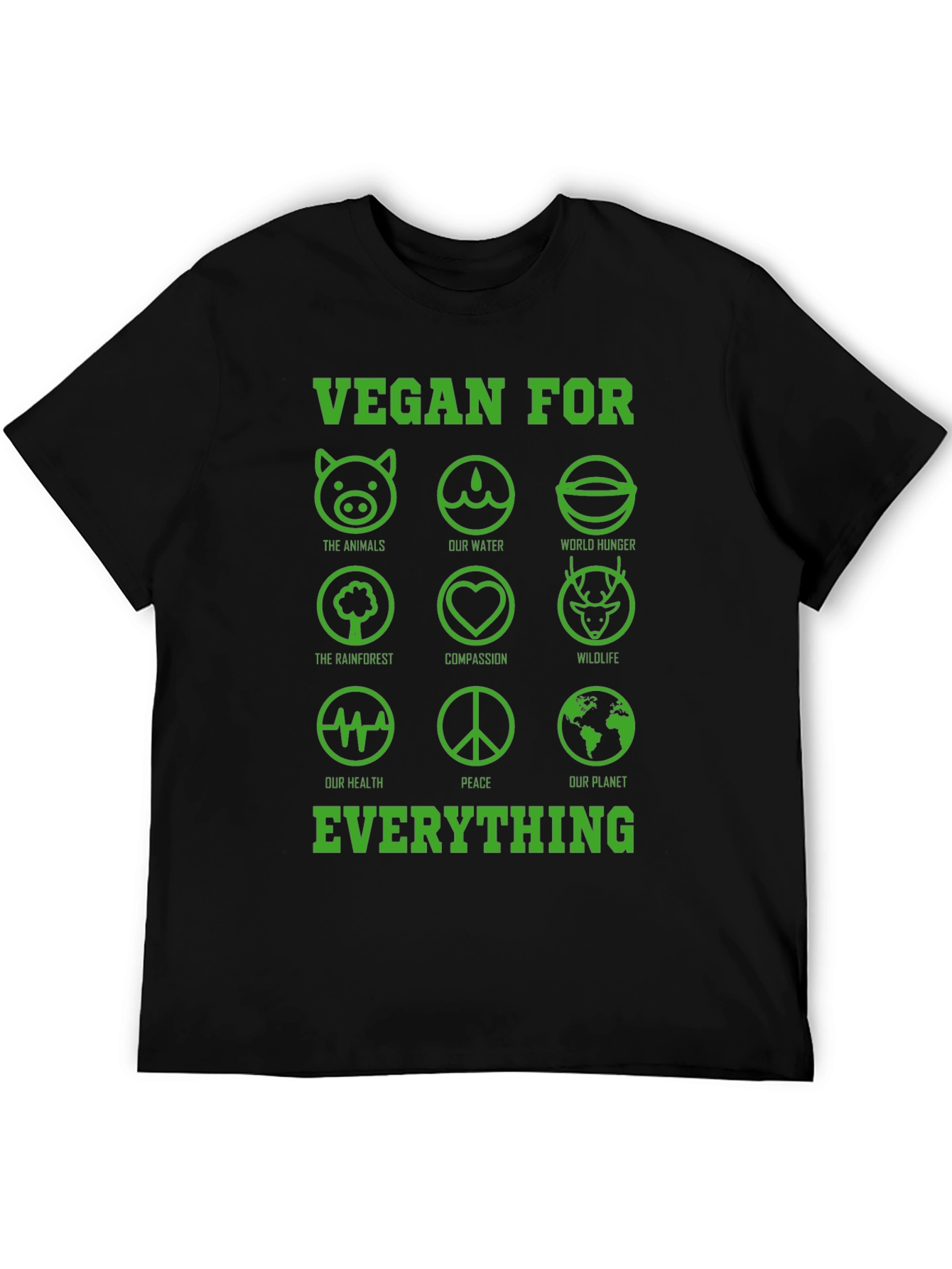 Vegan For Everything Graphic T-Shirt