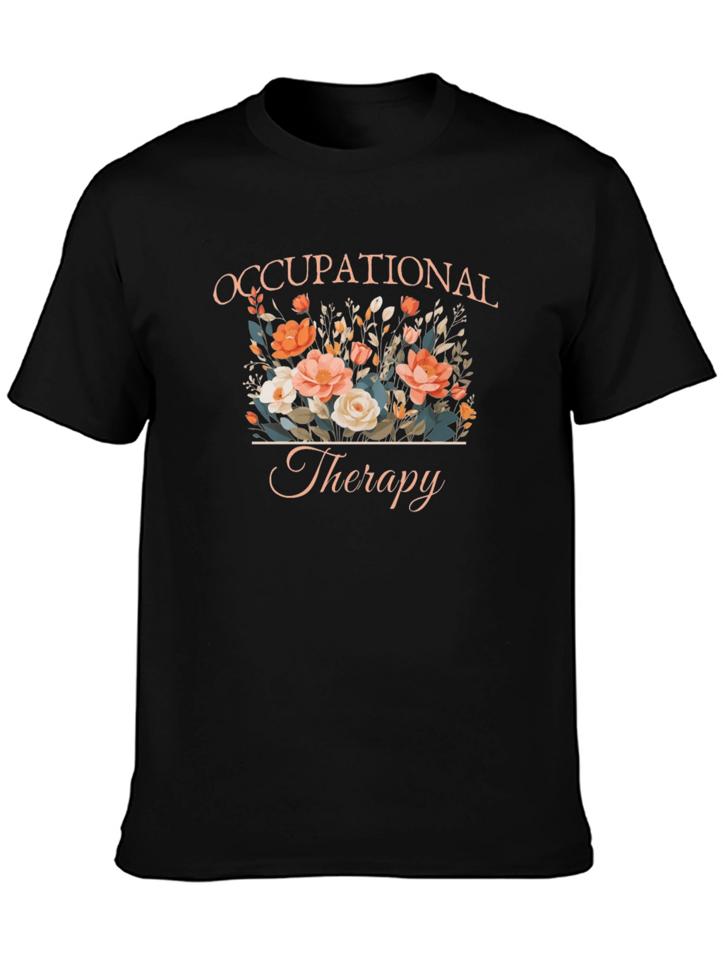 Floral Occupational Therapy T-Shirt
