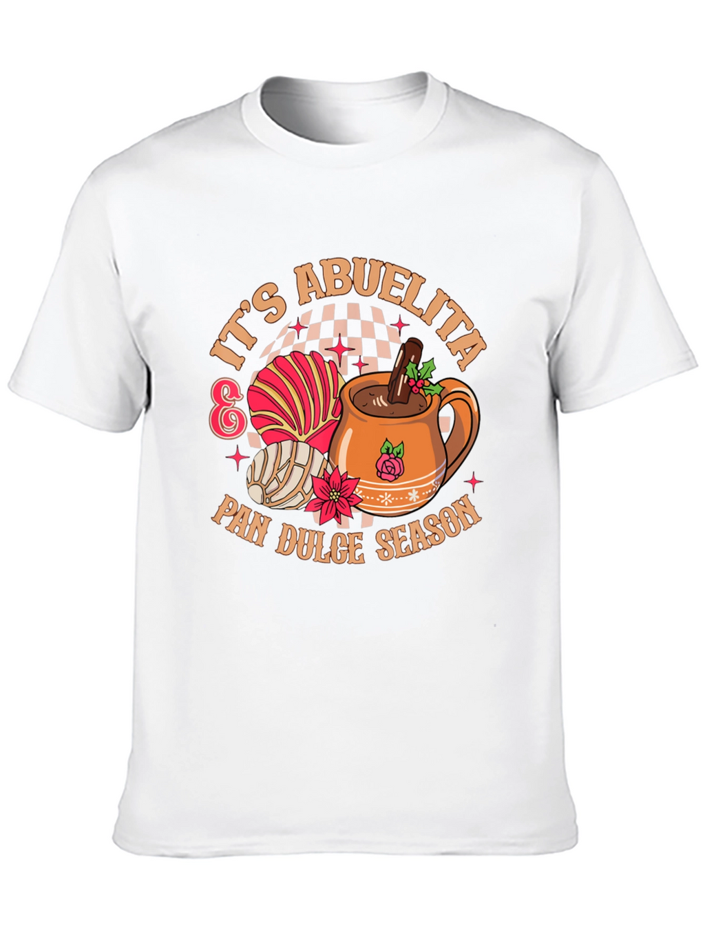 Its Abuelita & Pan Dulce Season T-Shirt