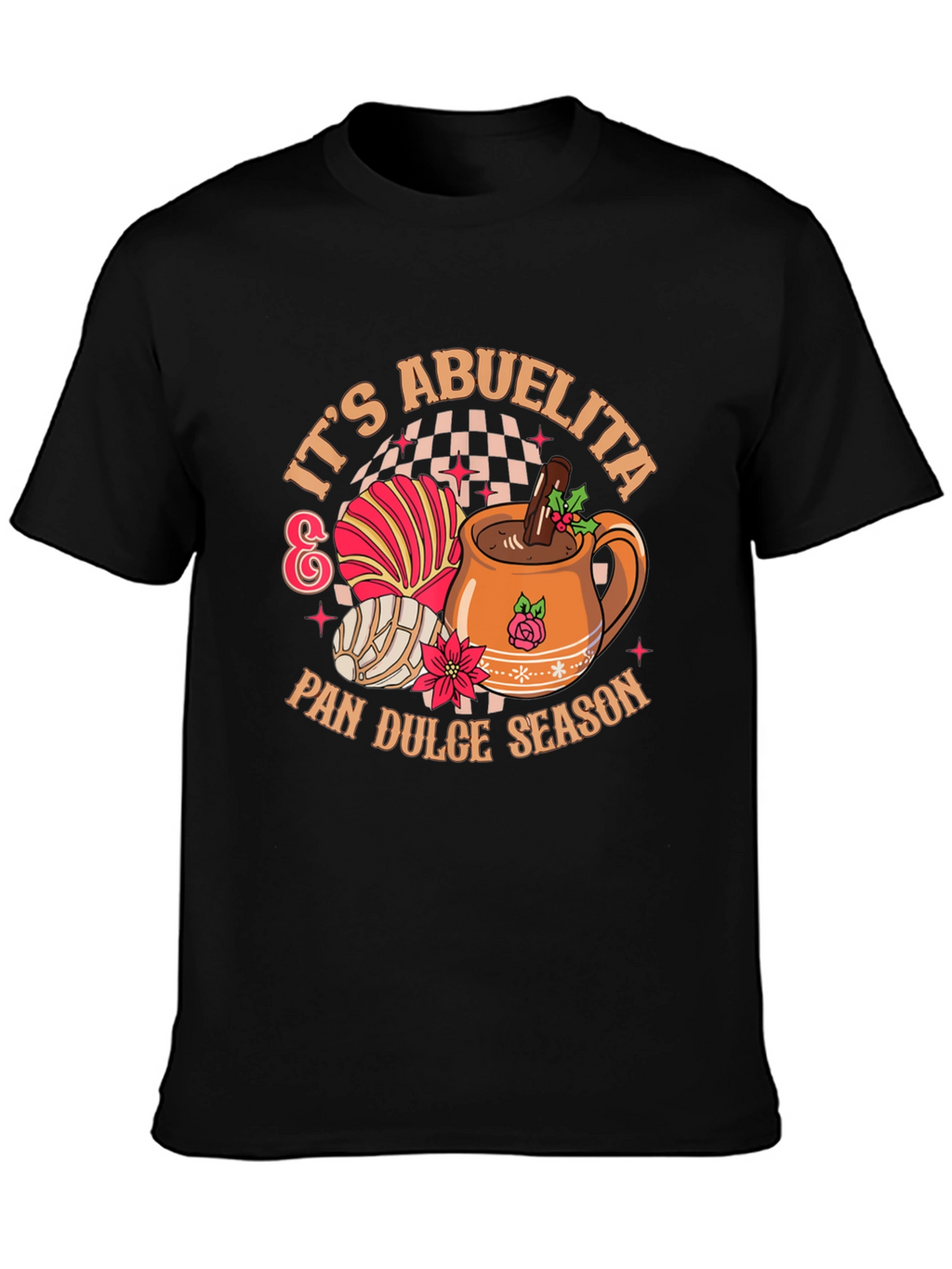 Its Abuelita & Pan Dulce Season T-Shirt