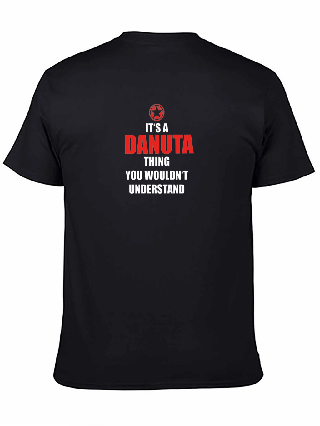 Its a Danuta Thing - Funny Novelty T-Shirt