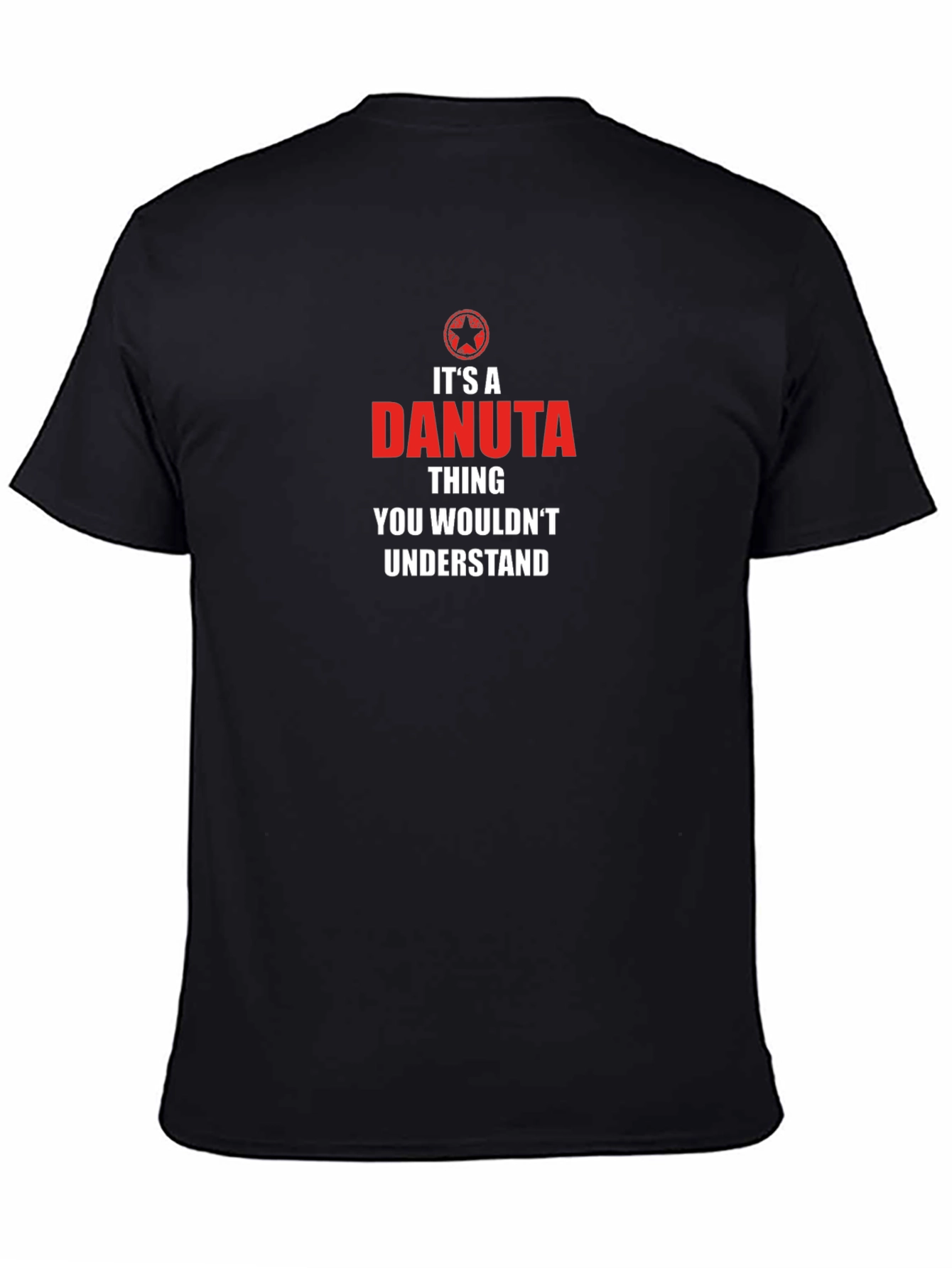 Its a Danuta Thing - Funny Novelty T-Shirt