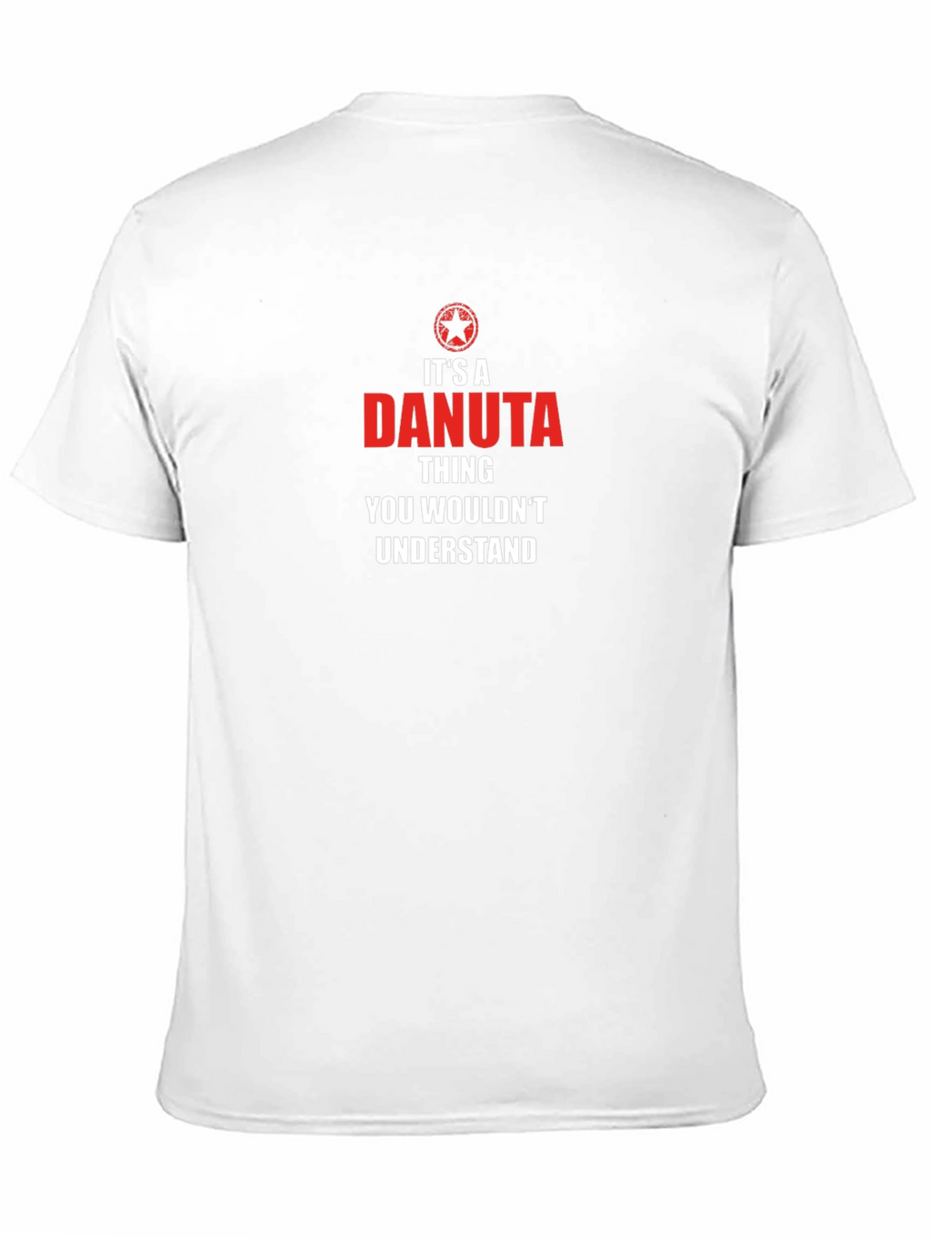 Its a Danuta Thing - Funny Novelty T-Shirt