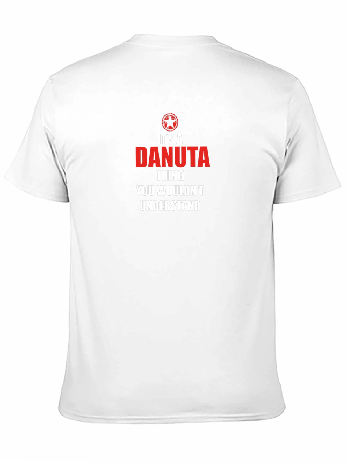 Its a Danuta Thing - Funny Novelty T-Shirt
