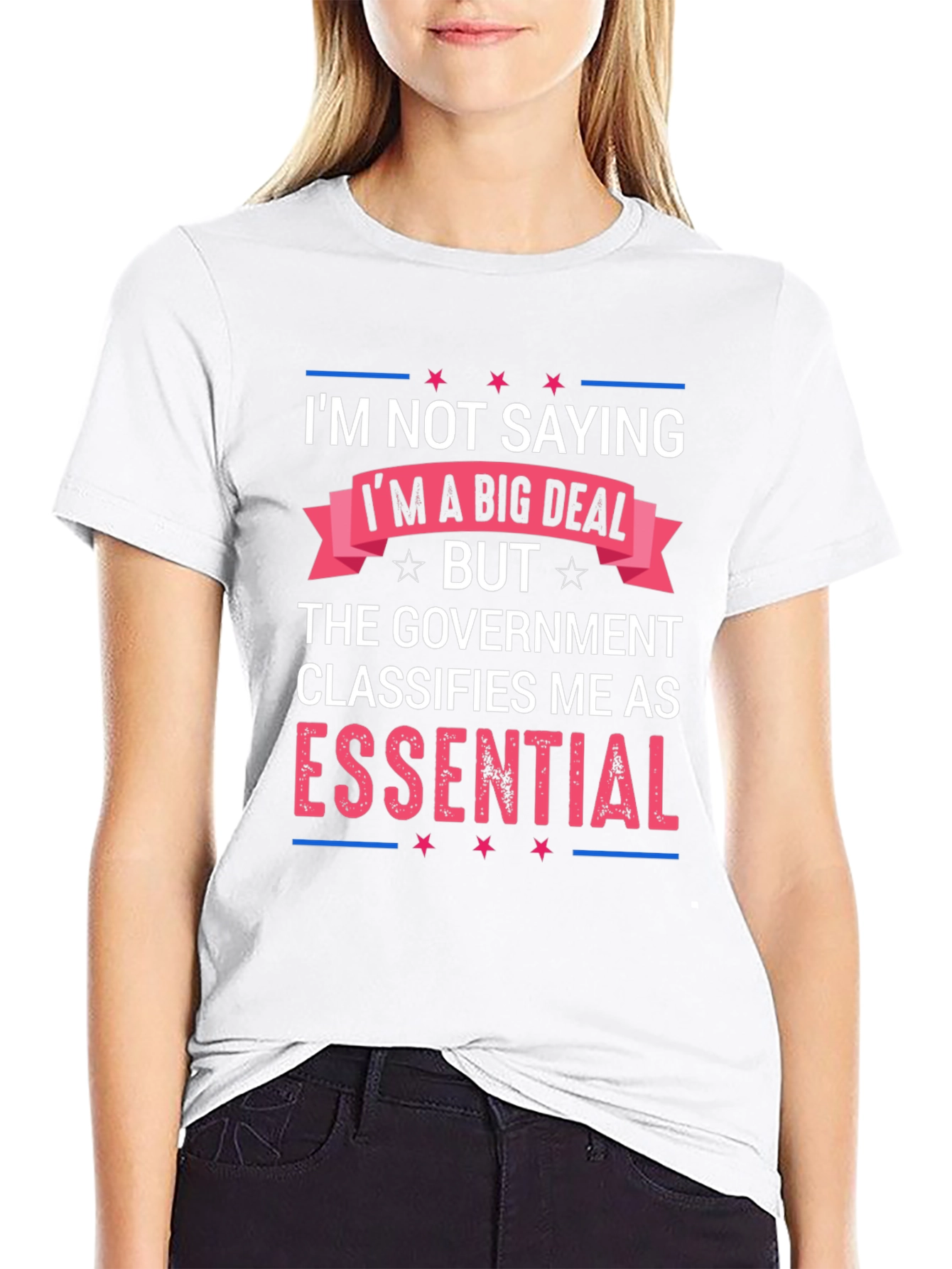 Essential T-Shirt: Im Not Saying Im a Big Deal