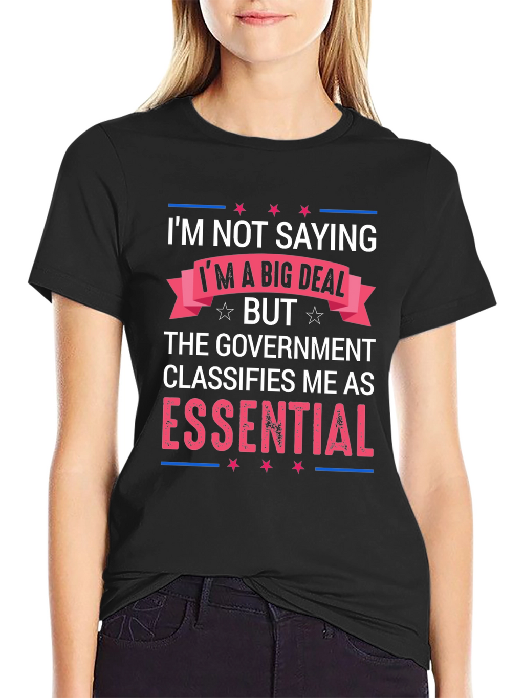 Essential T-Shirt: Im Not Saying Im a Big Deal