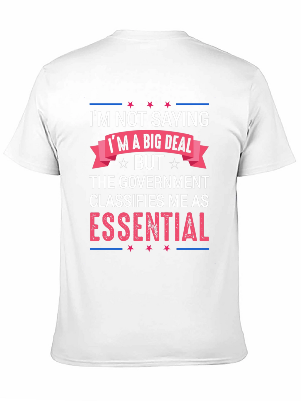 Essential T-Shirt: Im Not Saying Im a Big Deal