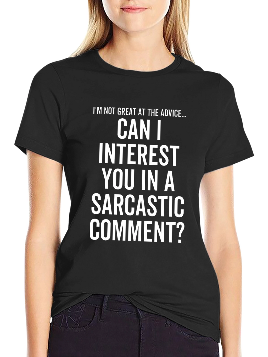 Sarcastic Comment T-Shirt