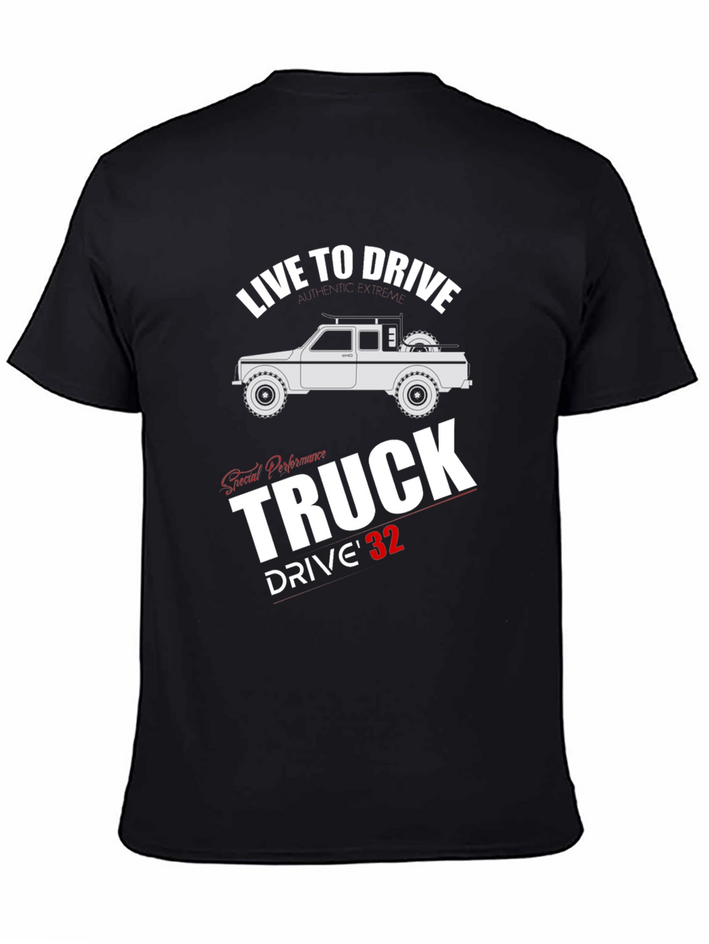 Live To Drive Truck T-Shirt
