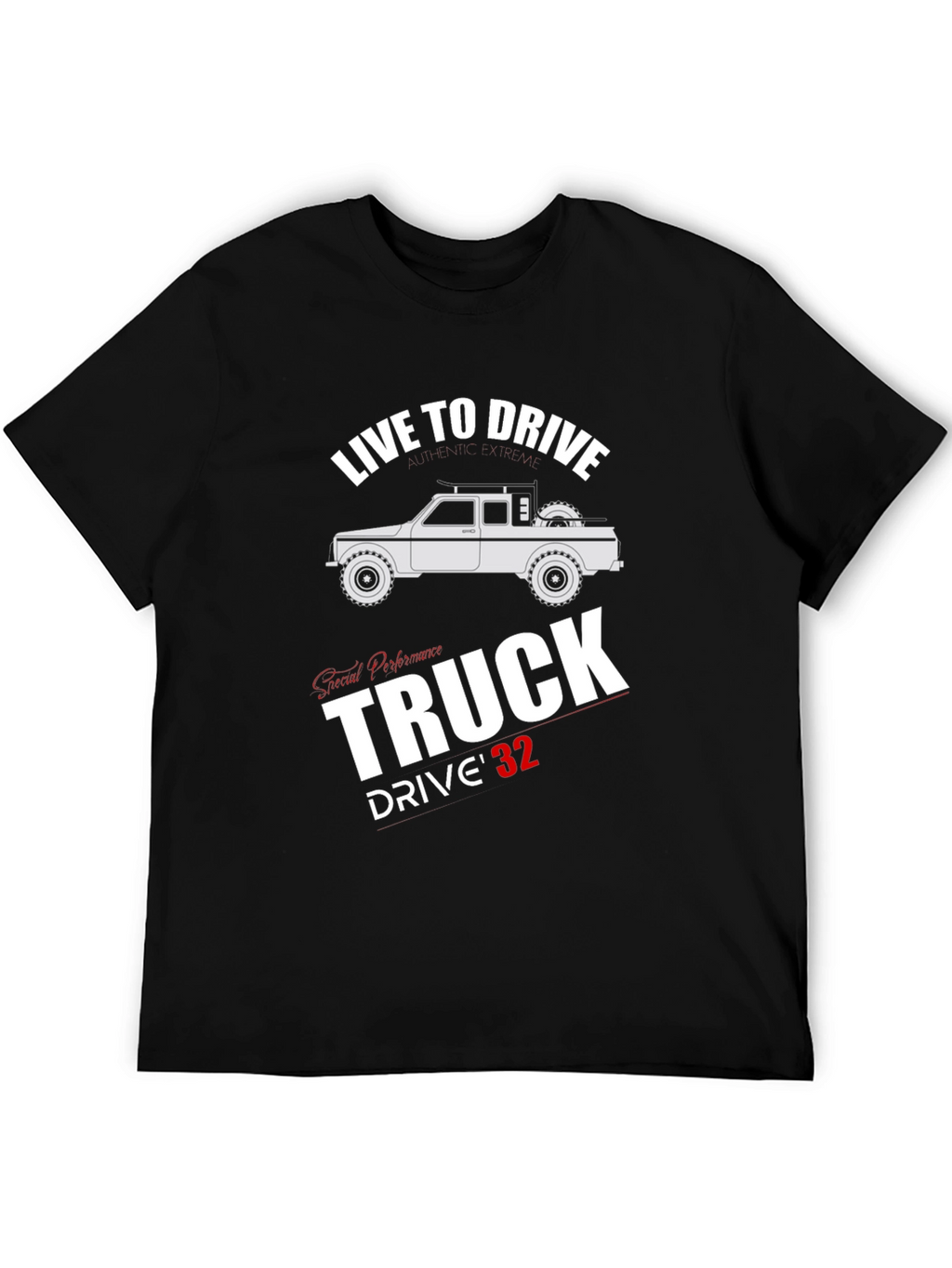 Live To Drive Truck T-Shirt