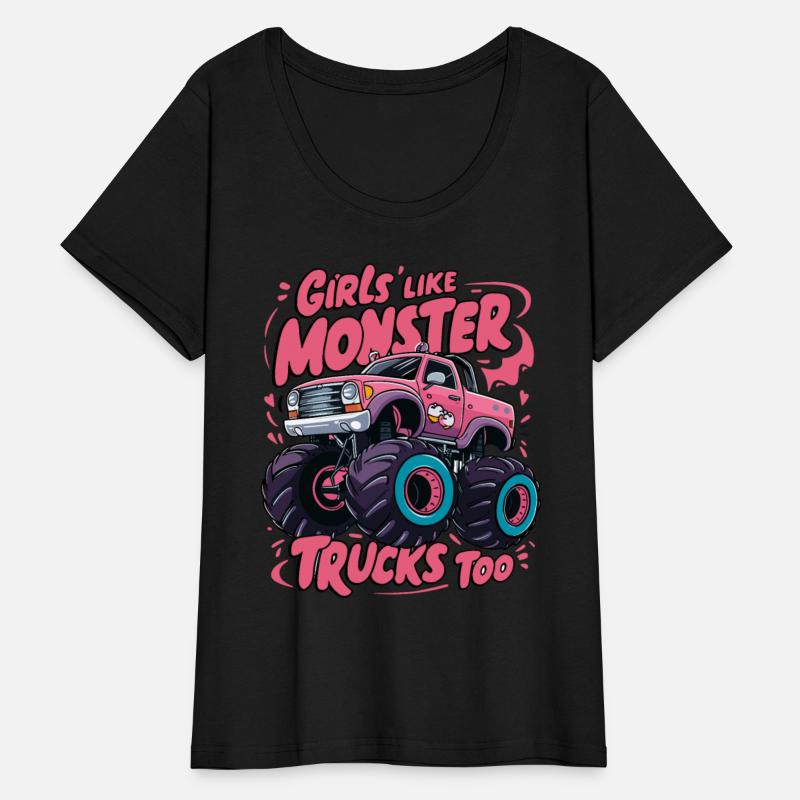 Girls Like Monster Trucks Too for Women