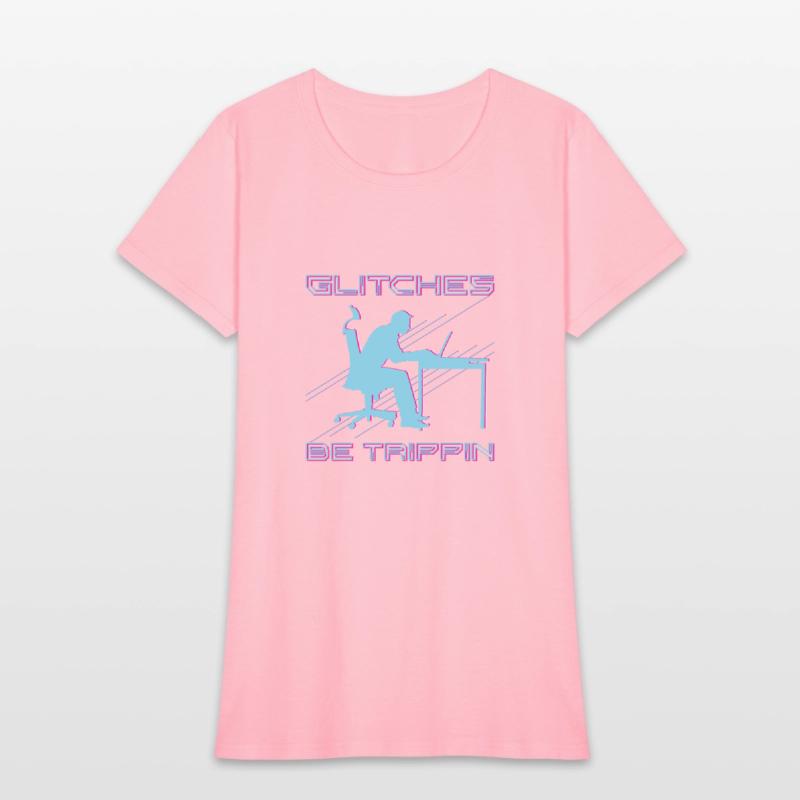 Glitches Be Trippin Funny Computer Programmer