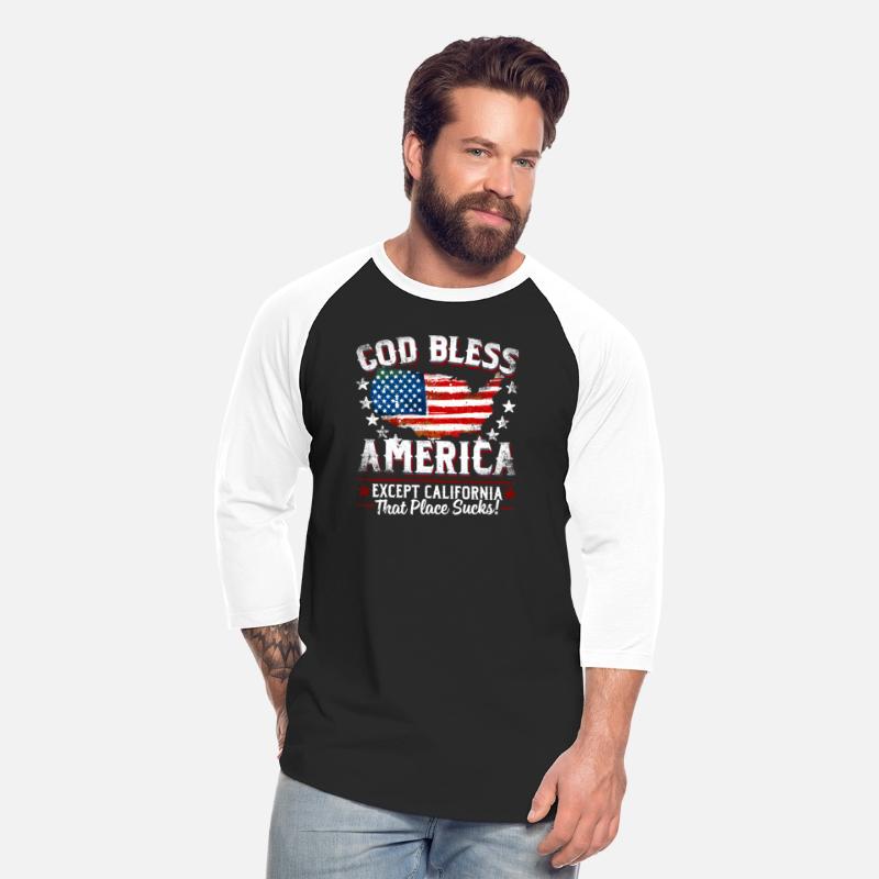 God Bless America Except California Suc Bacide