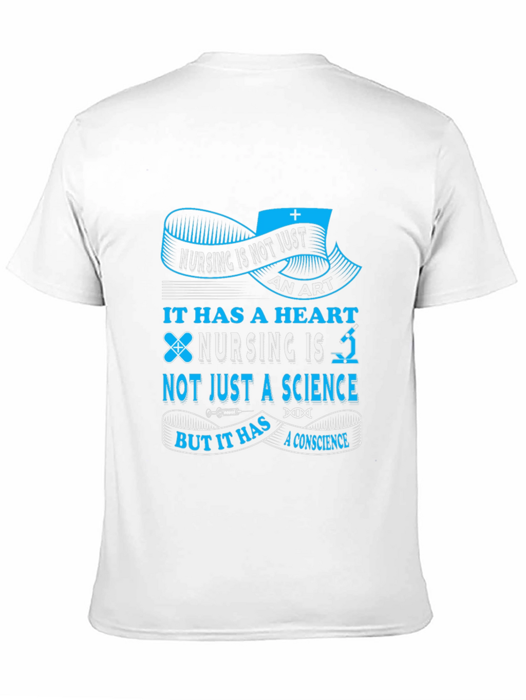 Nursing is Not Just an Art T-Shirt