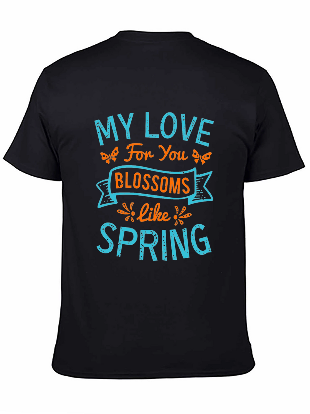 My Love Blossoms Like Spring Graphic Tee