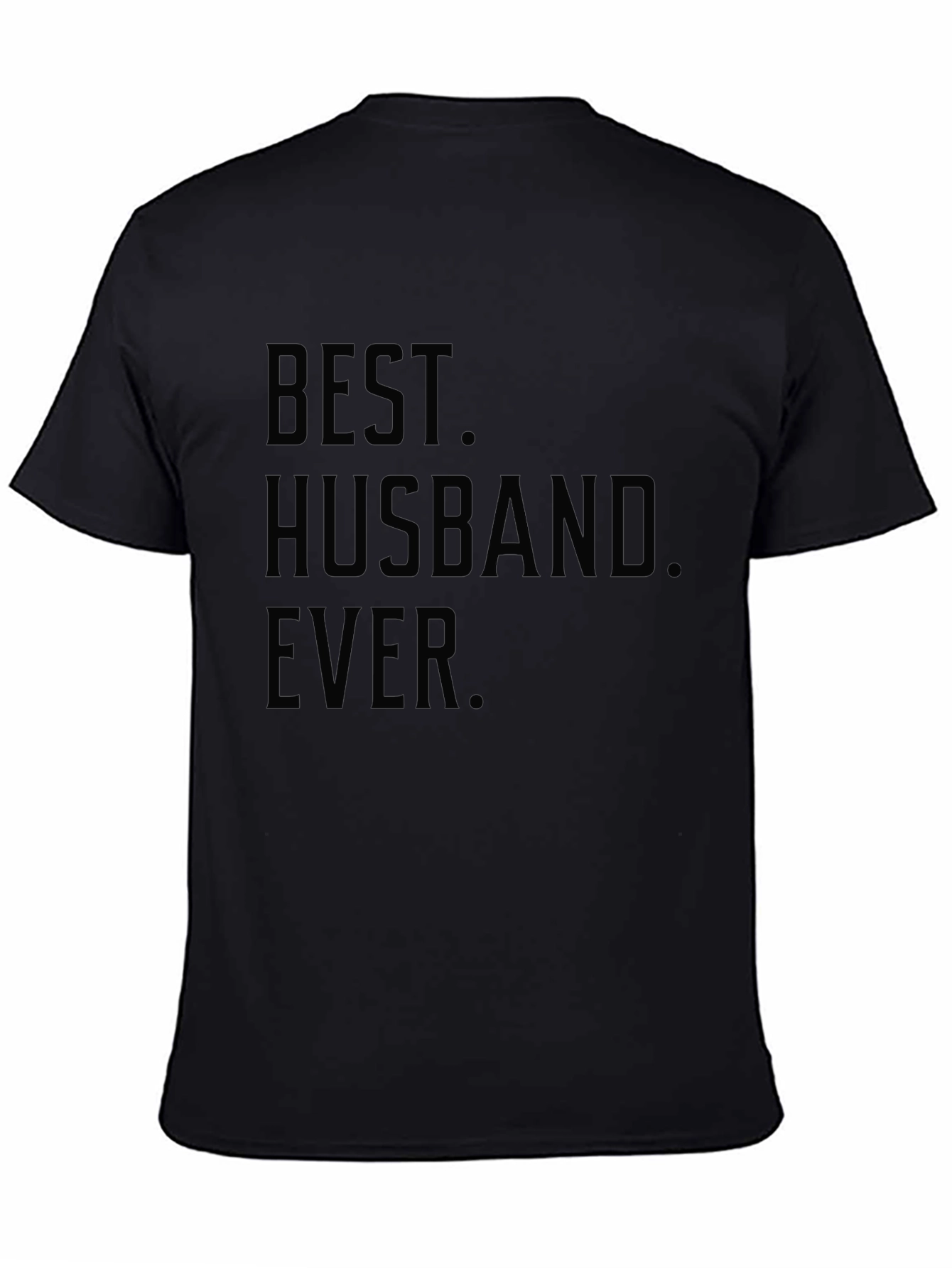 Best Husband Ever Graphic T-Shirt