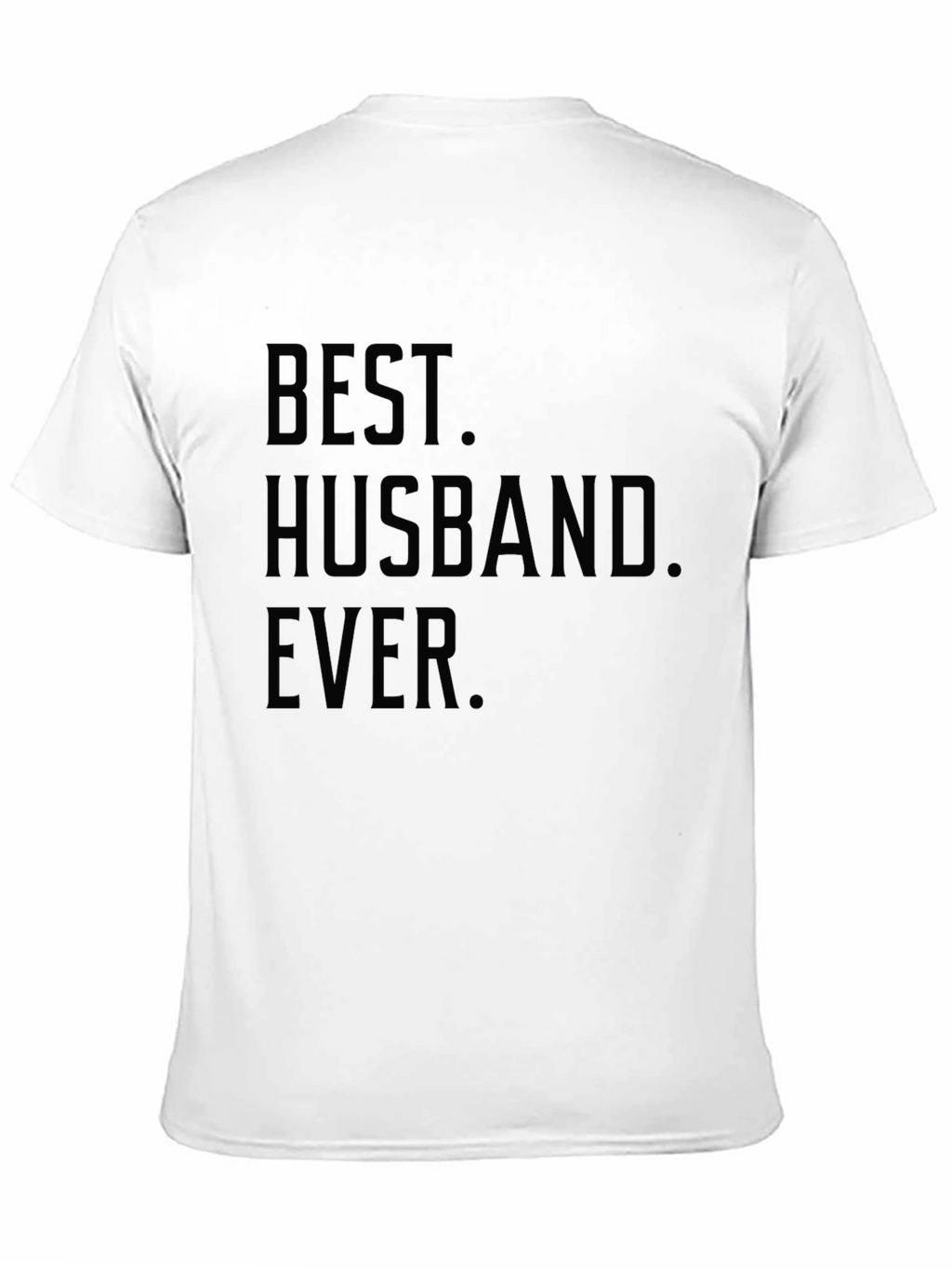 Best Husband Ever Graphic T-Shirt