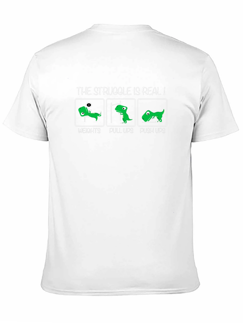 The Struggle is Real! Funny Fitness T-Shirt