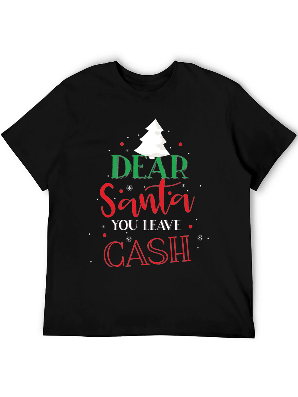Dear Santa Cash Christmas T-Shirt