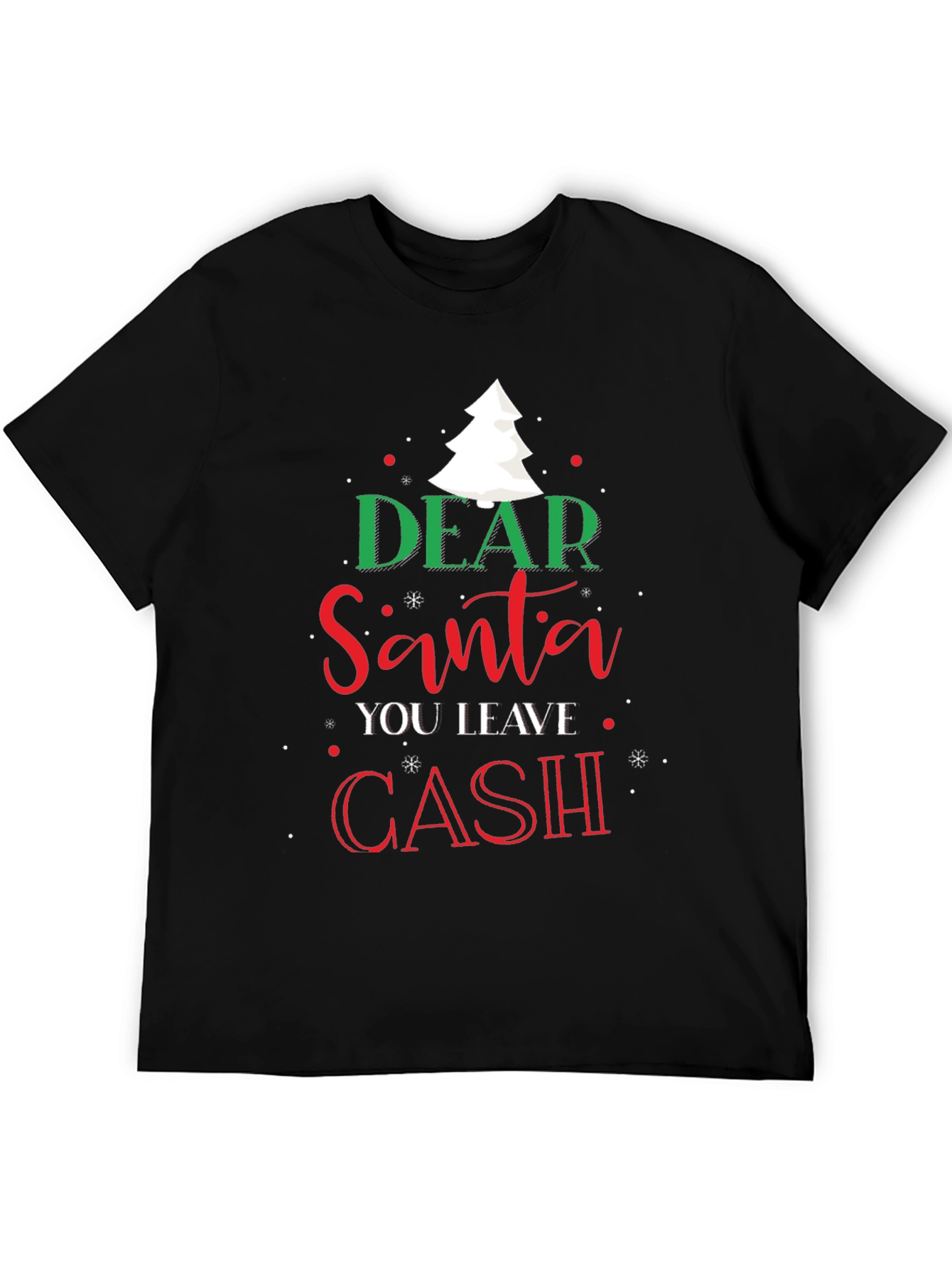 Dear Santa Cash Christmas T-Shirt