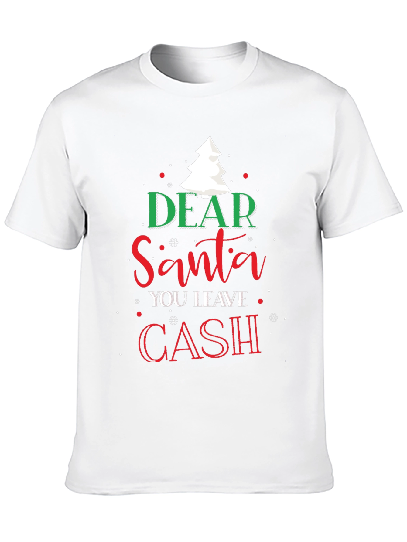 Dear Santa Cash Christmas T-Shirt