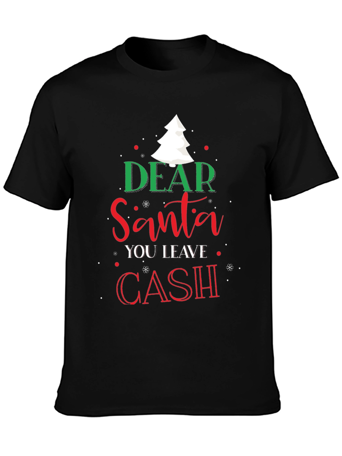 Dear Santa Cash Christmas T-Shirt