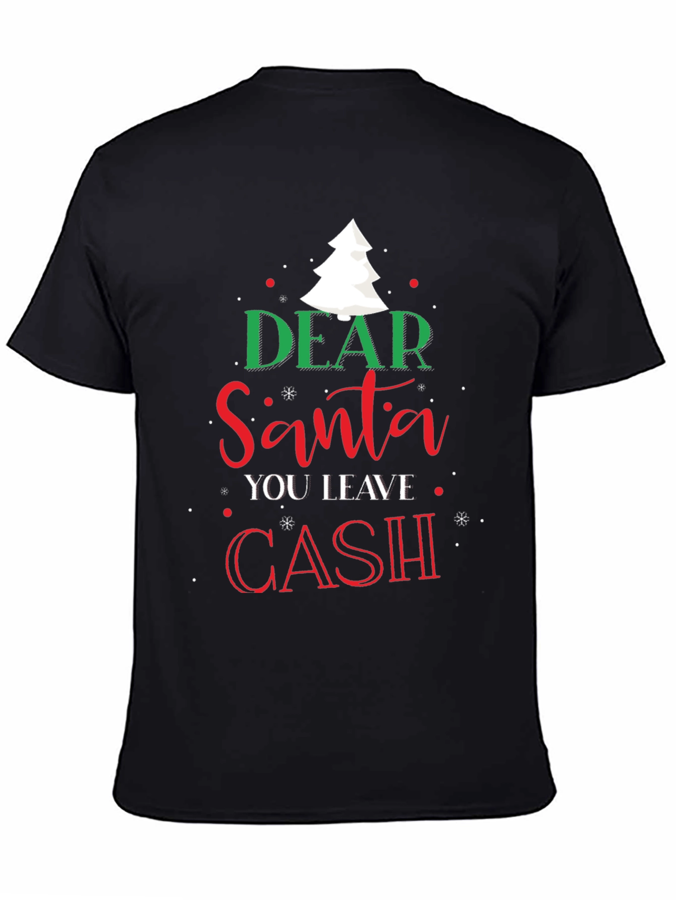 Dear Santa Cash Christmas T-Shirt