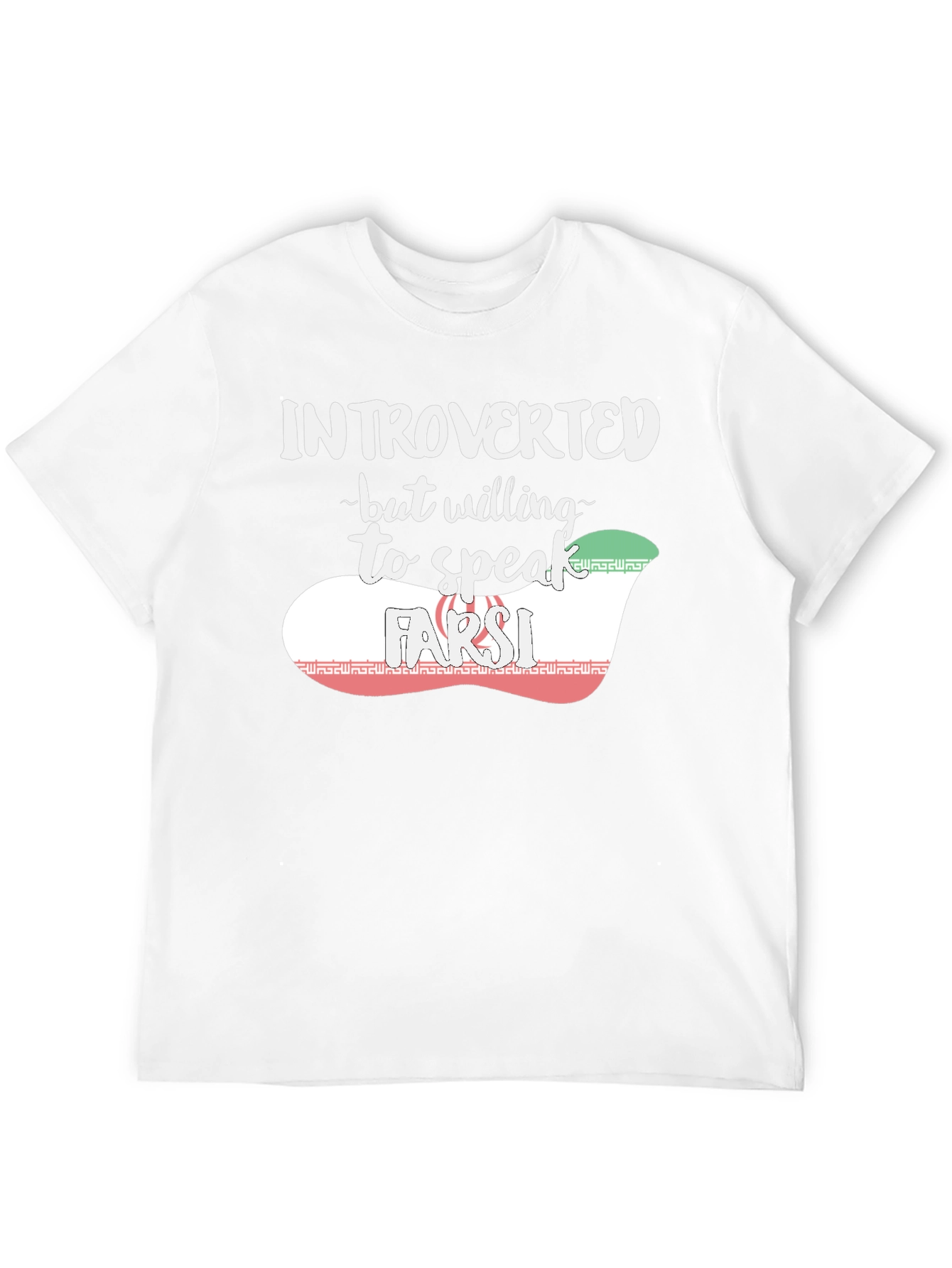 Introverted but Willing to Speak Farsi T-Shirt