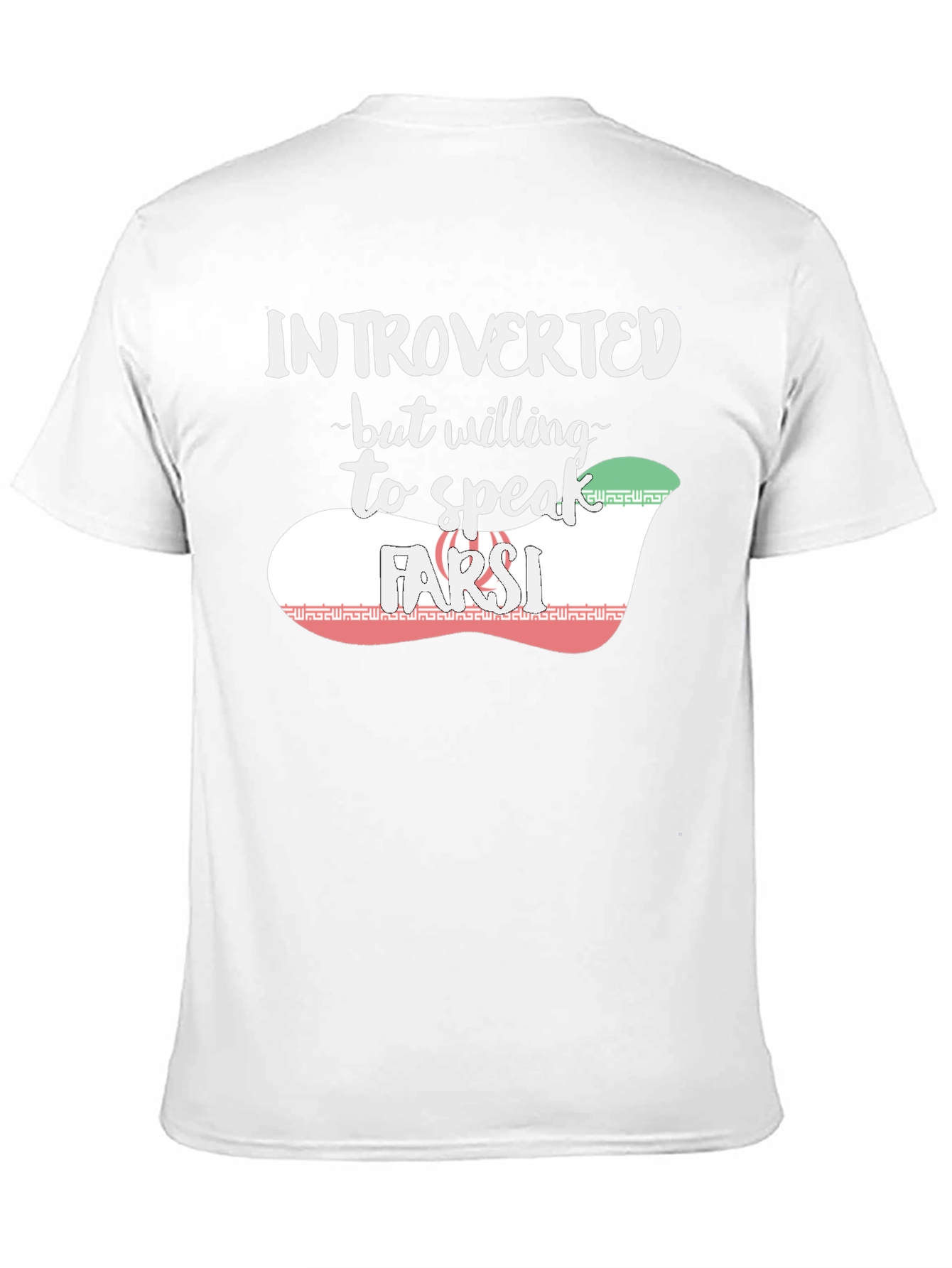 Introverted but Willing to Speak Farsi T-Shirt