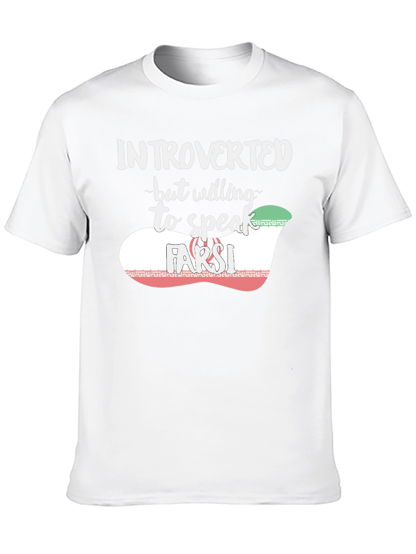 Introverted but Willing to Speak Farsi T-Shirt