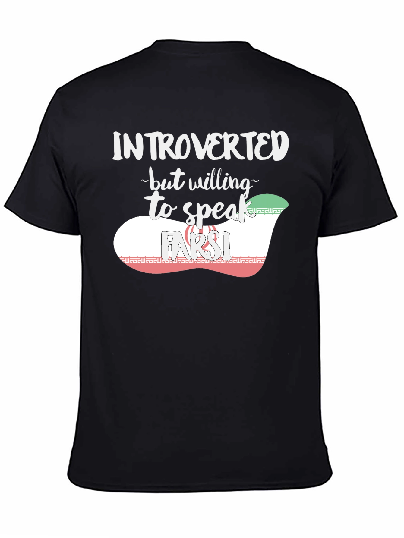 Introverted but Willing to Speak Farsi T-Shirt