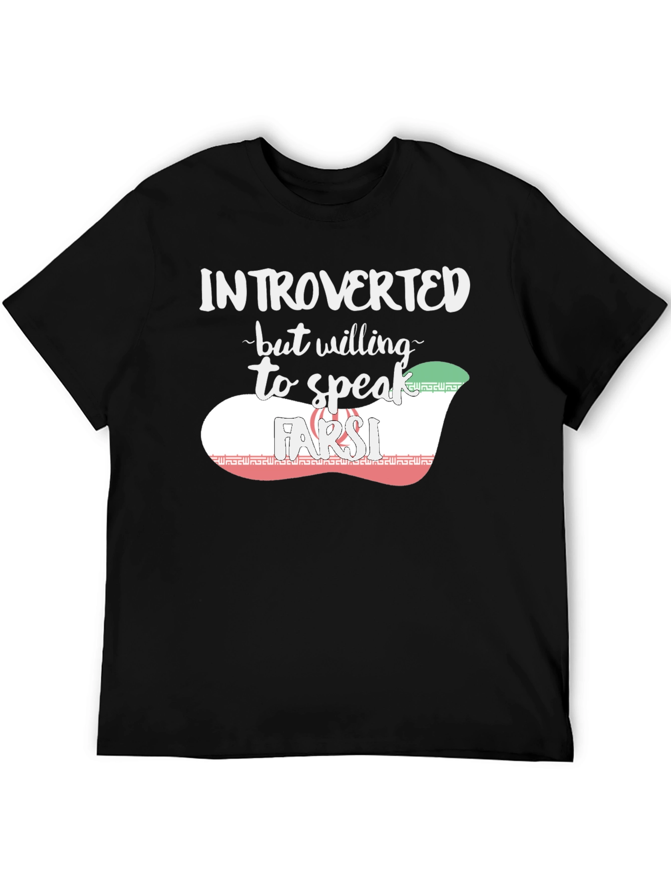 Introverted but Willing to Speak Farsi T-Shirt