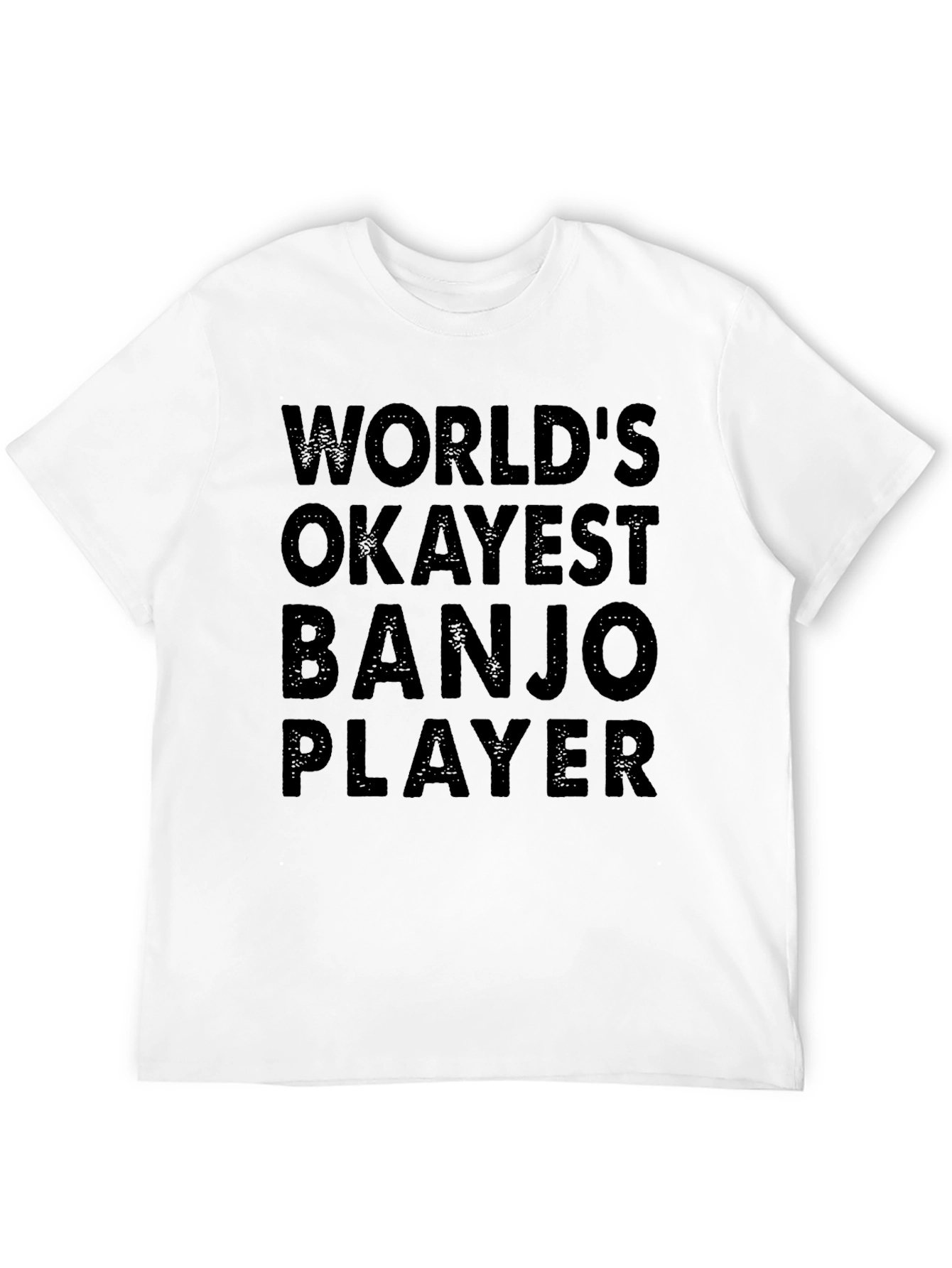 Worlds Okayest Banjo Player T-Shirt