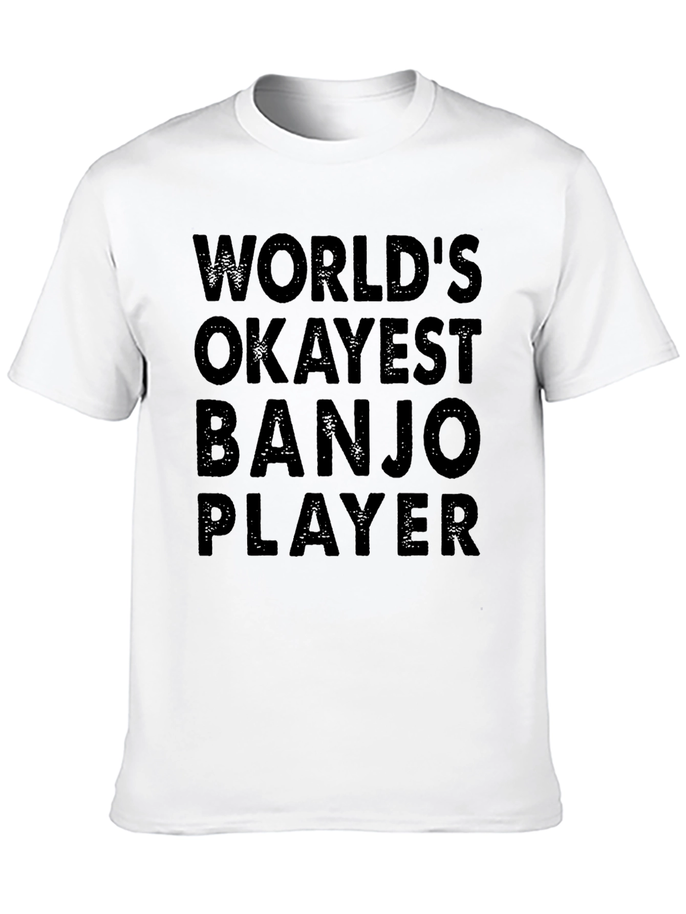 Worlds Okayest Banjo Player T-Shirt